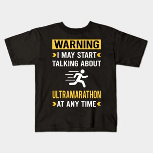 Warning Ultramarathon Ultra Distance Running Kids T-Shirt